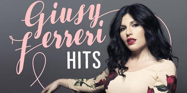 Giusy Ferreri, dopo "Roma-Bangkok" esce "Hits": nuovo capitolo carriera discografica