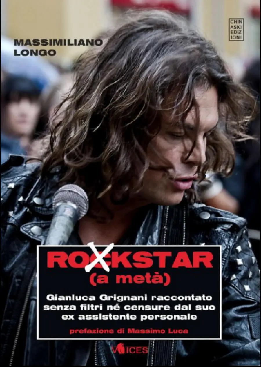 Gianluca Grignani: esce "Rockstar (a metà), libro scritto da Massimiliano Longo